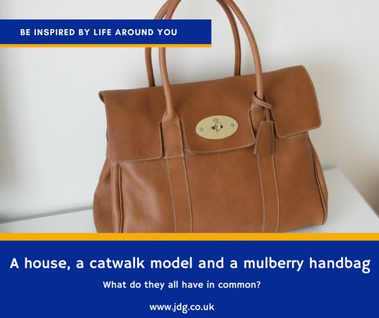 The Mulberry handbag, a catwalk model and selling your home