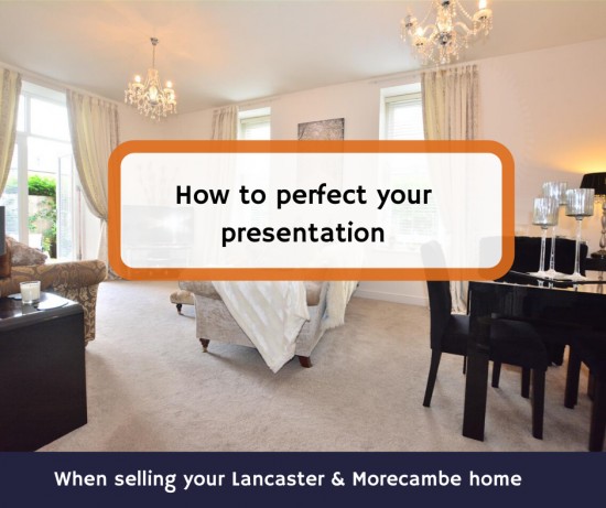 How to perfect your presentation when selling your Lancaster home