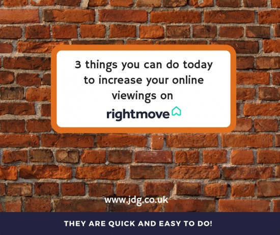3 quick things you can do today to increase your online viewings on Rightmove 