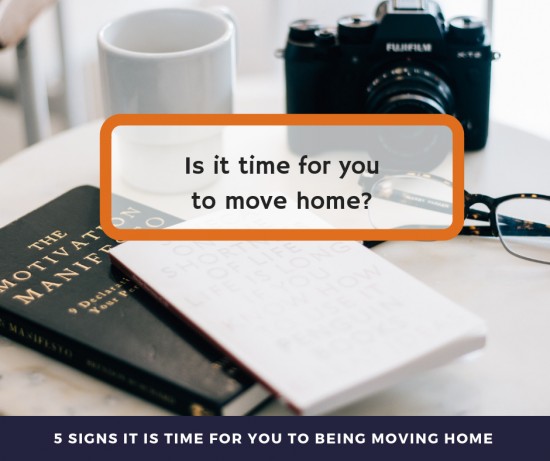 5 tell tale signs that it is time to move