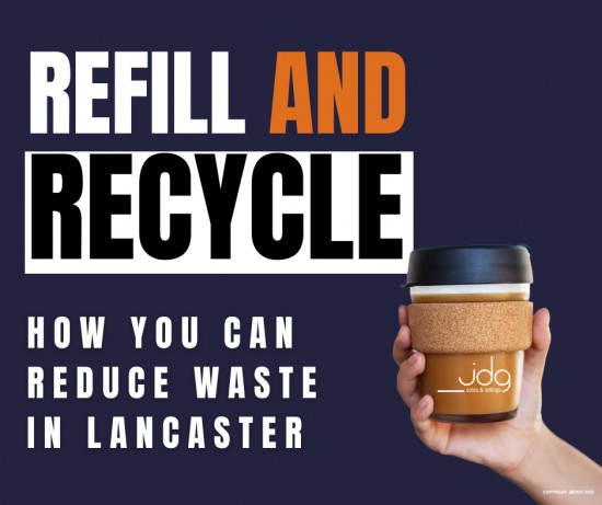 Why It’s Cool to Refill and Recycle in Lancaster