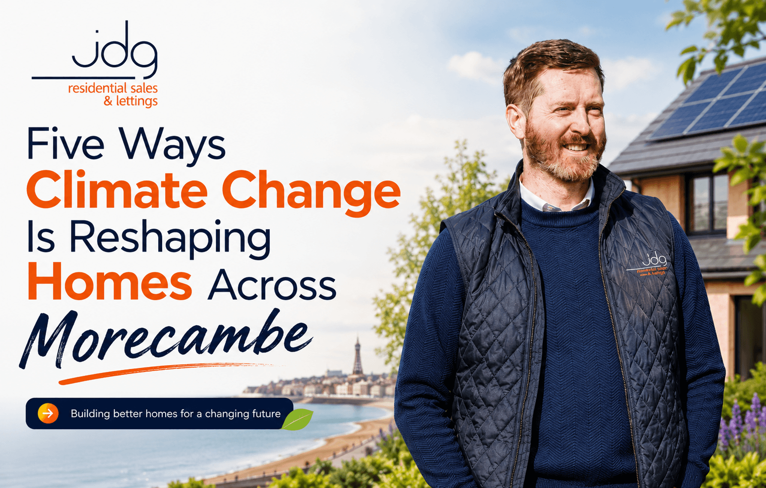Five Ways Climate Change Is Reshaping Homes Across Morecambe