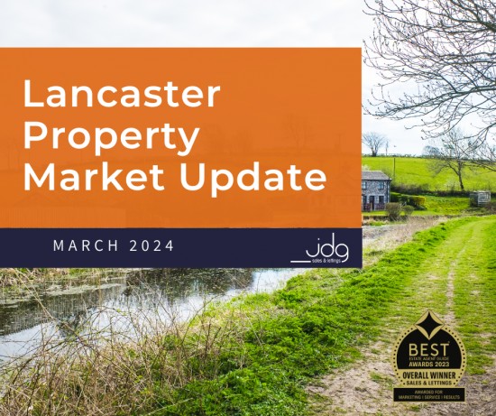 The Lancaster Property Market Update | March 2024