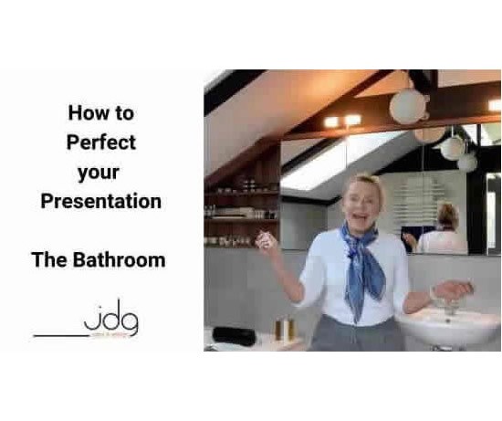 How to perfect your presentation - The bathroom