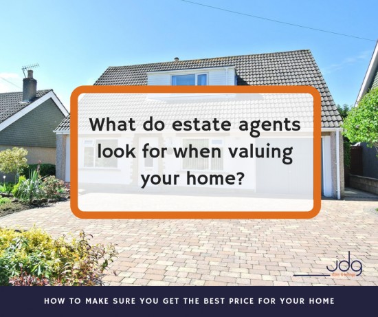 What do estate agents look for when carrying out a market appraisal of your home?