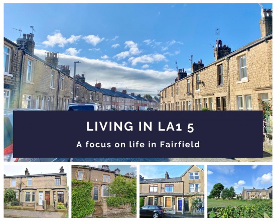 Living in Lancaster - a focus on Fairfield