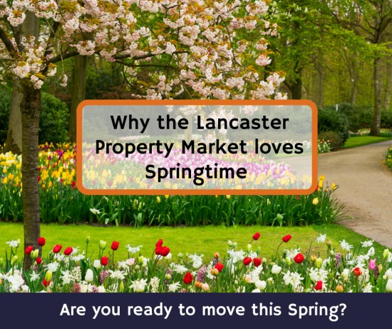 Why the Lancaster Property Market Loves Springtime
