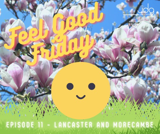 Feel Good Friday - Episode 11