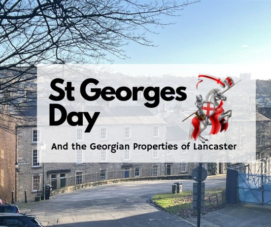 St Georges Day and The Georgian Properties of Lancaster