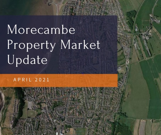 Welcome to the Morecambe Property Market Update for April 2021
