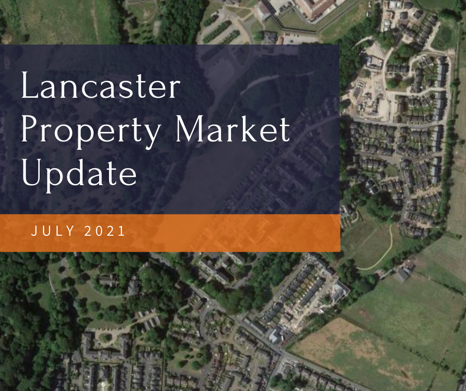 The Lancaster Property Update July 2021 JDG Estate Agents Lancaster