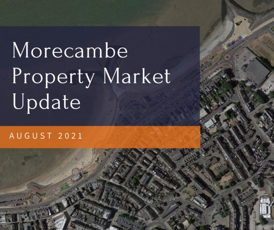 The Morecambe Property Market Update - August 2021