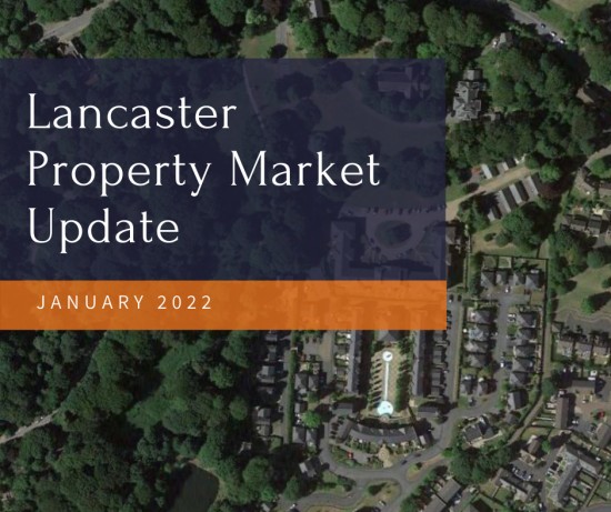 The Lancaster Property Market Update - January 2022