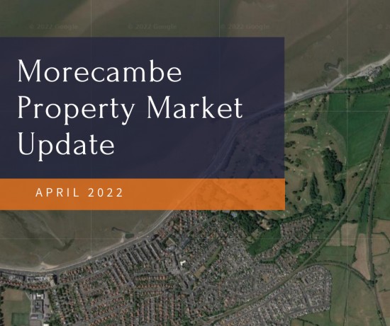 The Morecambe Property Market Update - April 2022