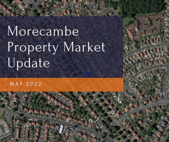 The Morecambe Property Update - May 2022