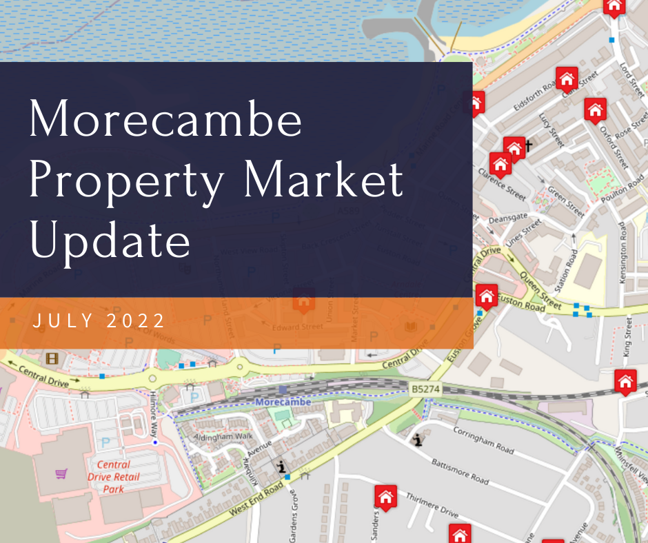 The Morecambe Property Market Update - July 2022