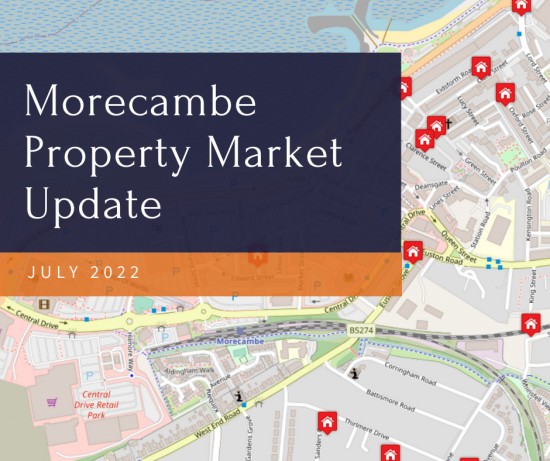 The Morecambe Property Market Update - July 2022