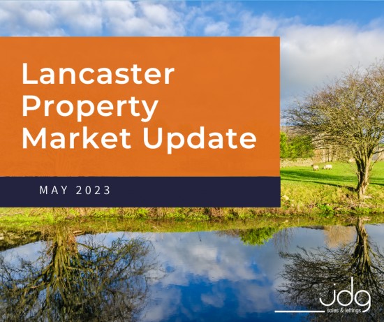 The Lancaster Property Market Update - May 2023
